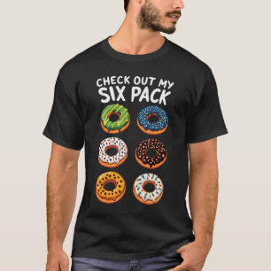 Check Out My Six Pack Doughnut Shirt - Funny Gym