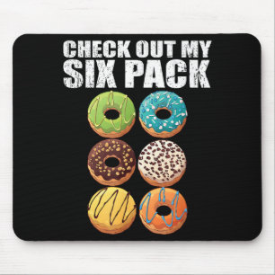 Check Out My Six Pack Doughnut Shirt - Funny Gym S Mouse Pad