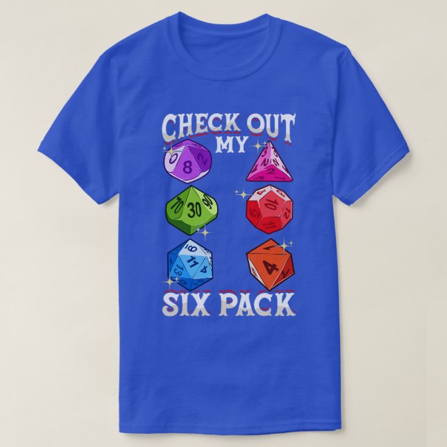 Check Out My Six Pack Funny Gaming Dice Pun T-Shirt (Design Front)