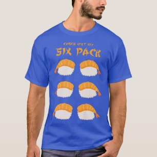 Check Out My Six Pack Funny Sushi Lover Food Pun P T-Shirt