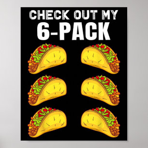 Check Out My Six Pack Funny Taco Boxing Cinco De M Poster