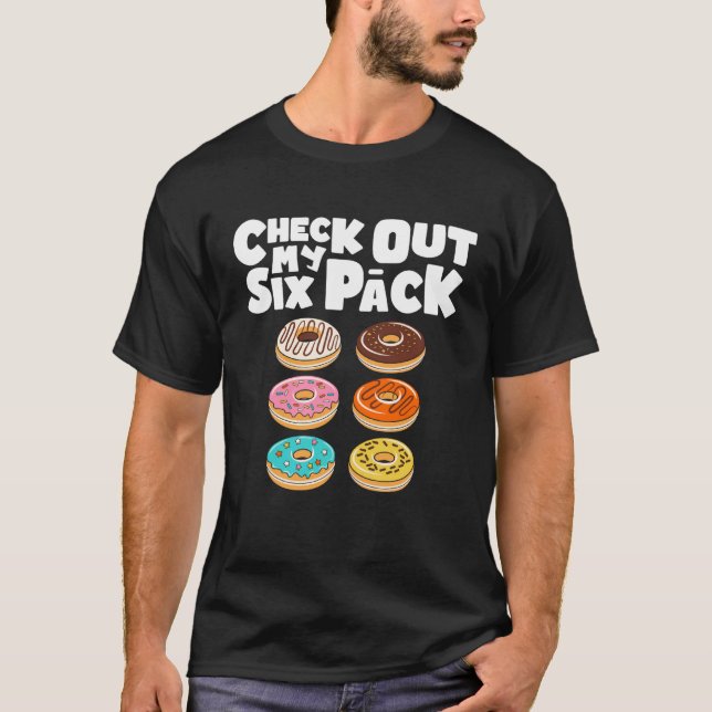 Check Out My Six Pack Gym Doughnut Doughnut T-Shirt (Front)