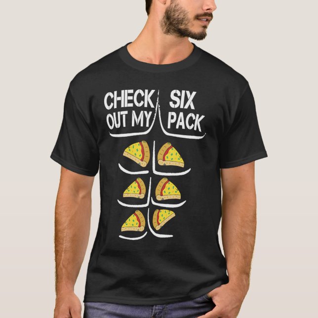 Check Out My Six Pack Pizza  Pizza Six Pack Gif T-Shirt (Front)