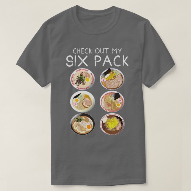 Check Out My Six Pack Ramen Funny Food Pun Japanes T-Shirt (Design Front)