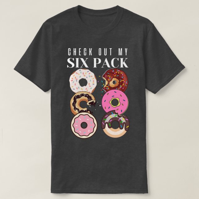 Check Out My Six Pack  T-Shirt (Design Front)