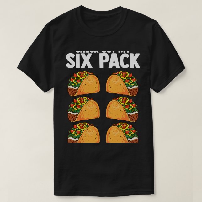 Check Out My Six Pack Taco Funny Cinco de Mayo Fit T-Shirt (Design Front)