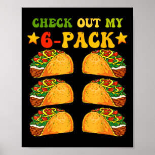 Check Out My Six Pack Tacos Gym Cinco De Mayo Retr Poster