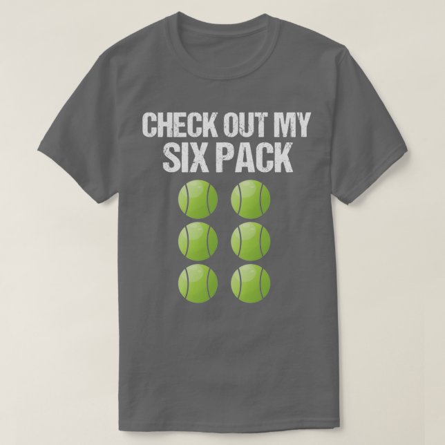 Check Out my Six Pack Tennis Abs Funny Sport Gym W T-Shirt (Design Front)