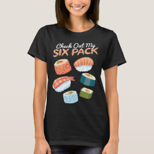Check out my Sushi Six Pack I Sushi Japanese Food T-Shirt