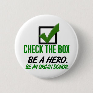 Check The Box Be An Organ Donor 1 6 Cm Round Badge