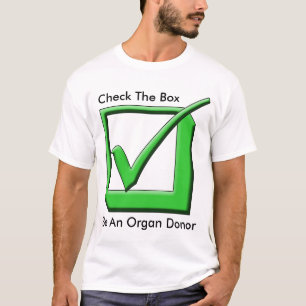Check The Box - Be An Organ Donor! T-Shirt