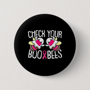Check Your Boo Bees Breast Cancer Awareness Warrio 6 Cm Round Badge