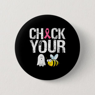 Check Your Boo Bees Shirt Funny Breast Cancer Hall 6 Cm Round Badge