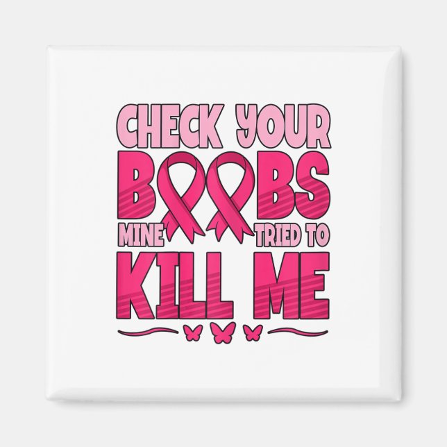 Check Your Breast Breast Cancer Awareness  Magnet (Front)