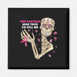 Check Your Breast Fun Skeleton Hand Breast Cancer  Magnet