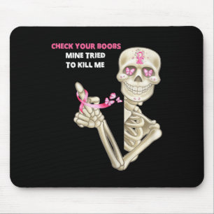 Check Your Breast Mine Tried To Kill Me Sugar Skul Mouse Pad