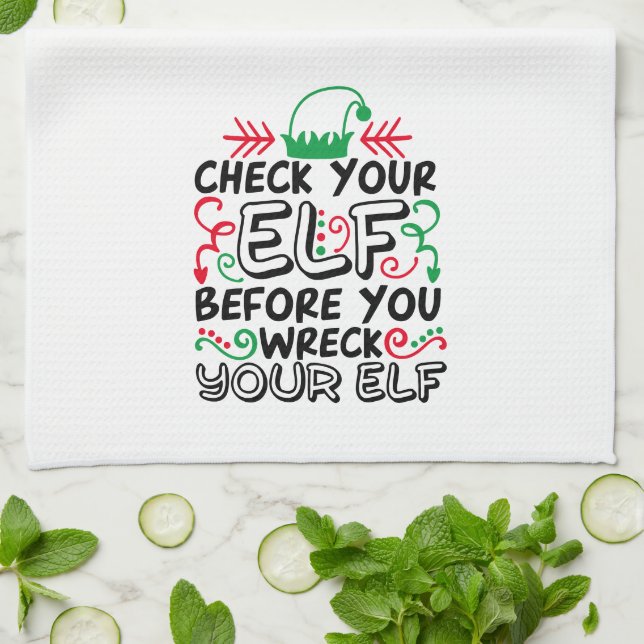 Check Your Elf Before Wreck Your Elf | Holiday Fun Tea Towel (Folded)