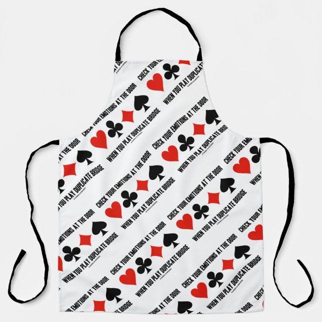 Check Your Emotions At Door Play Duplicate Bridge Apron (Front)