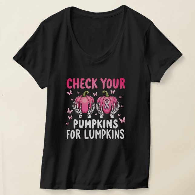 Check Your Pumpkins for Lumpkins Breast Cancer Awa T-Shirt (Laydown)