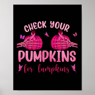 Check Your Pumpkins For Lumpkins Skeleton Hand Hal Poster