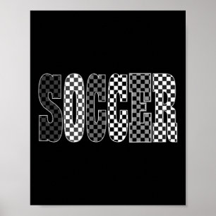 Checkerboard Soccer Game Day Funny Team Sport Men Poster