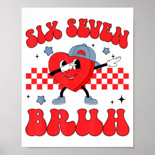 Checkered Six Seven Bruh Hearts 67 Valentines Day  Poster