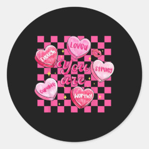 Checkered Valentine You Are Loved Worthy Enough Ca Classic Round Sticker