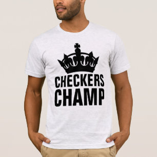 CHECKERS CHAMP T-shirts