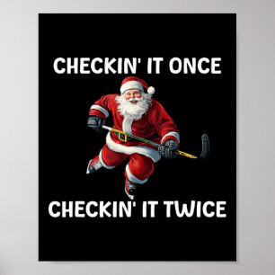 Checkin' It Once Checkin' It Twice Santa Hockey Ch Poster