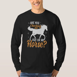 Checking Me Or Horse Barrel Racer Horse Racing Gr T-Shirt