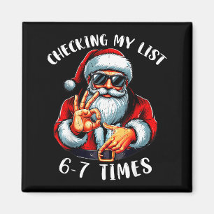 Checking My List 67 Times 67 Meme Funny Six Seven  Magnet