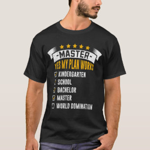 Checklist My Plan Works Masters Degree T-Shirt
