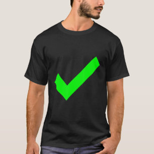 Checkmark Yes Confirmed Check The Box Check Mark 2 T-Shirt