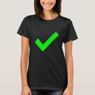 Checkmark Yes Confirmed Check The Box Check Mark   T-Shirt