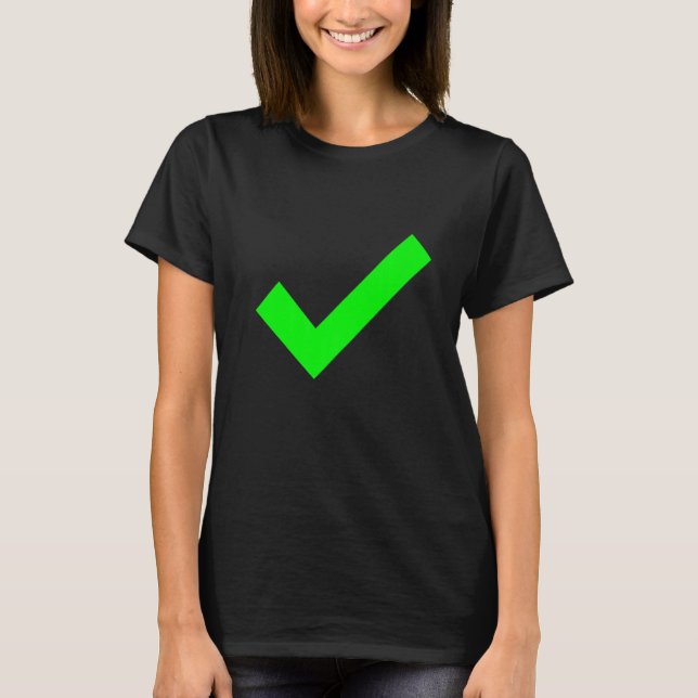 Checkmark Yes Confirmed Check The Box Check Mark   T-Shirt (Front)