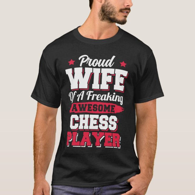 Checkmate Chessman Gambit Chess Player Wife T-Shirt (Front)