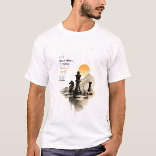 Checkmate Mindset Chess T-Shirt   The Next Move Is