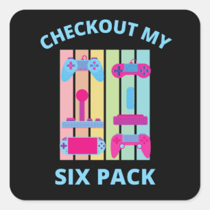 CHECKOUT MY SIX PACK gamer Square Sticker