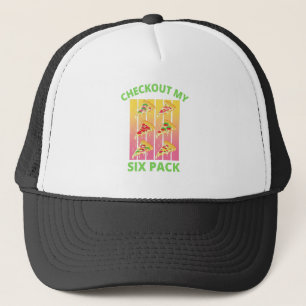 CHECKOUT MY SIX PACK pizza Trucker Hat