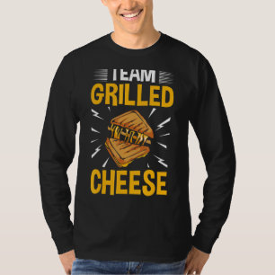 Cheddar Cheese Snacks Grilled Cheese Sandwich Toas T-Shirt