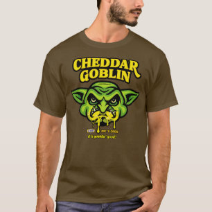Cheddar Goblin T-Shirt