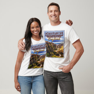 CHEDDAR GORGE - CHEDDAR SOMERSET ENGLAND UK T-Shirt