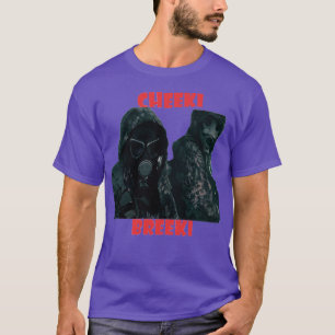 Cheeki breeki 2 T-Shirt