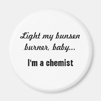 Cheeky Chemist Button - Bunsen Burner