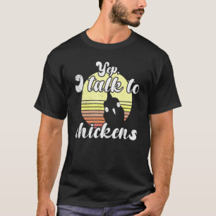 Cheeky Chicken Sunset Yep Talk To Chickens Farm T-Shirt