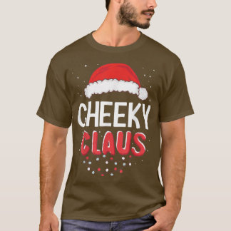 Cheeky Santa Claus Christmas Matching Costume  T-Shirt