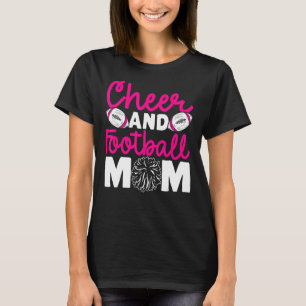 Cheer and Football Mum Cheer Mum Of Both Football T-Shirt