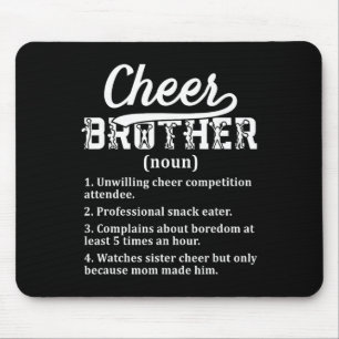Cheer Brother Definition Brother Of A Cheerleader Mouse Pad