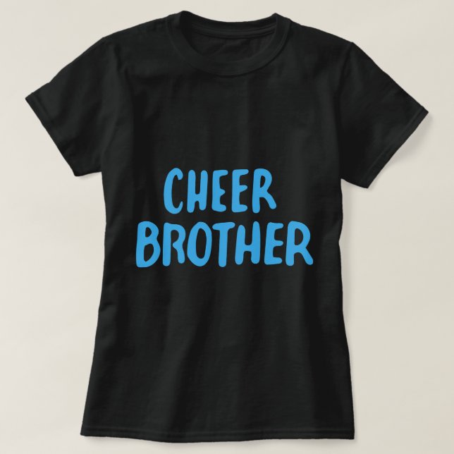 Cheer Brother Proud 1 T-Shirt (Design Front)