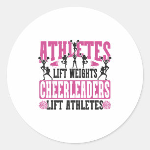 Cheer Cheerleading Athletes Lift Weights Cheerlead Classic Round Sticker